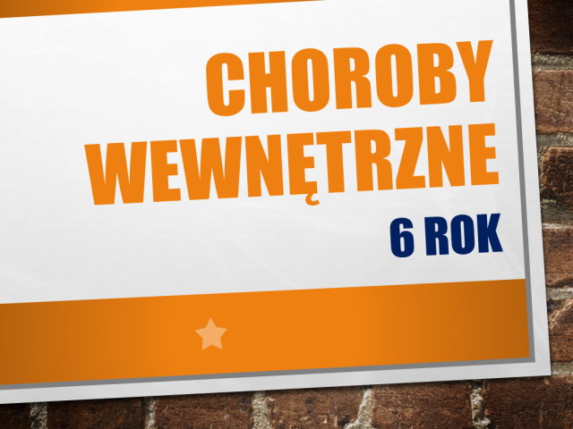 CHOROBY WEWNĘTRZNE 6 ROK NEFROLOGIA 2020-2021